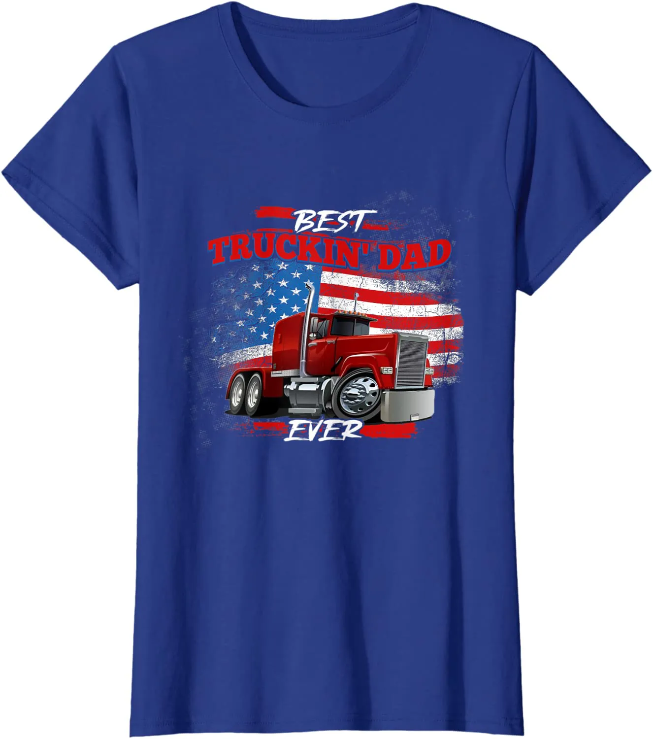 Best Trucking Dad Ever, Big Rig Trucker, Truckin Fathers Day T-Shirt