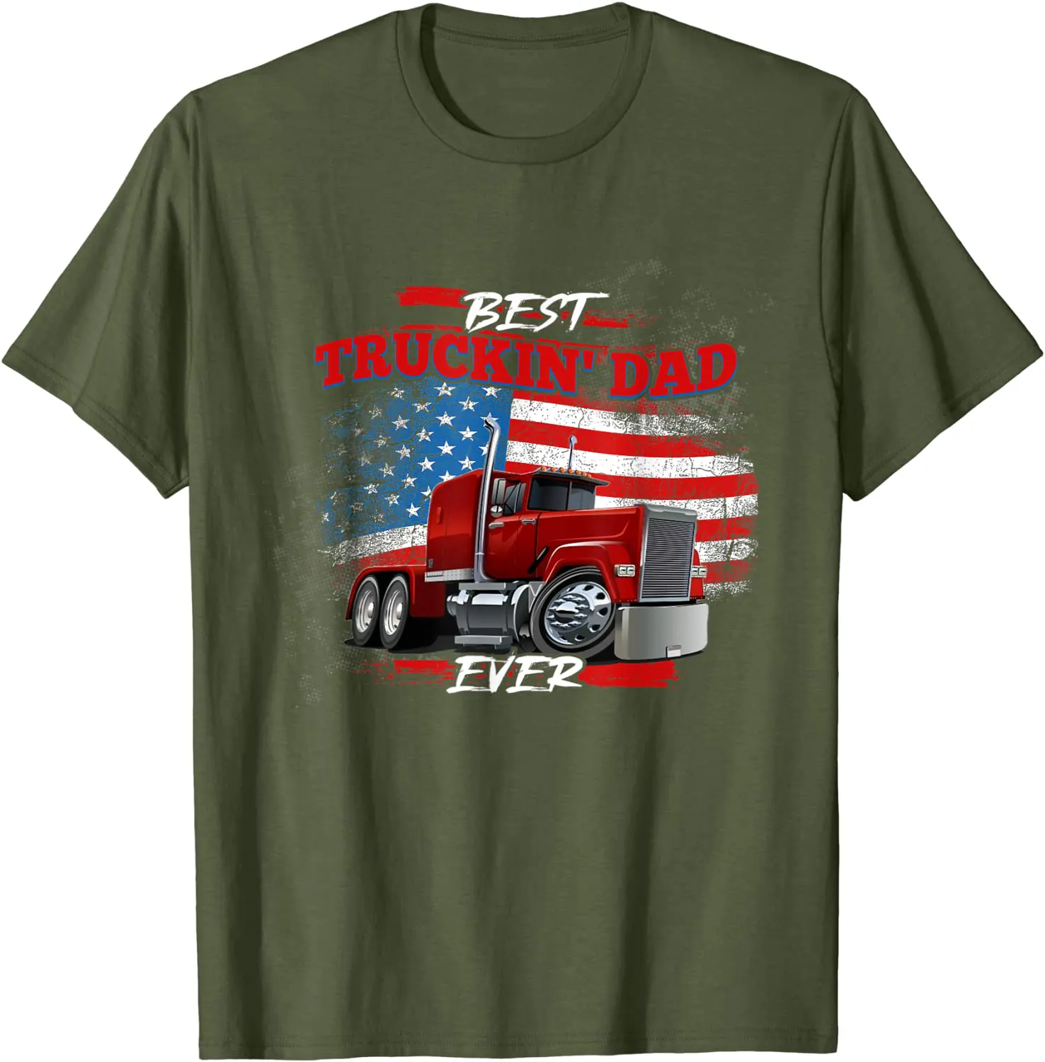 Best Trucking Dad Ever, Big Rig Trucker, Truckin Fathers Day T-Shirt