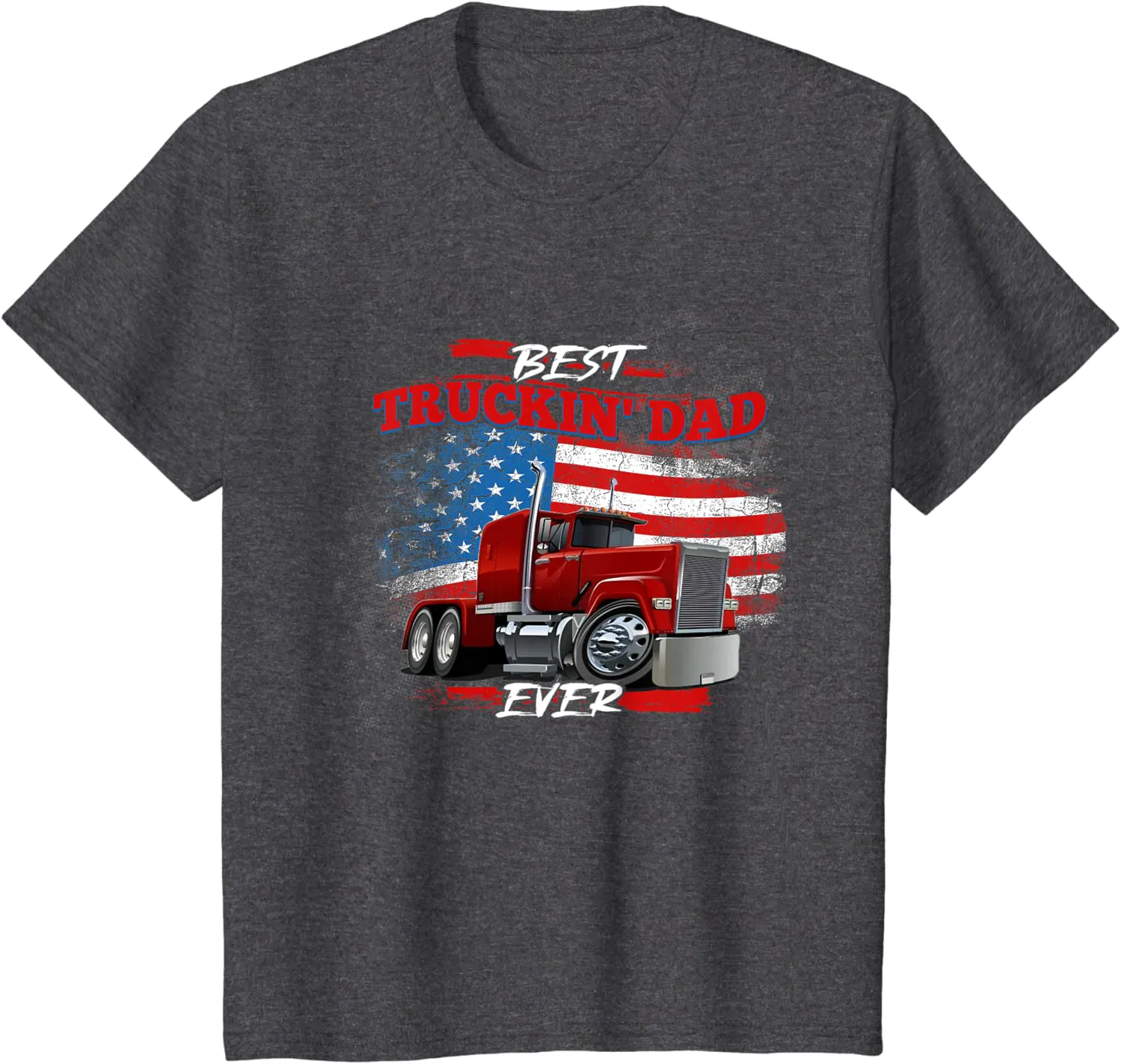 Best Trucking Dad Ever, Big Rig Trucker, Truckin Fathers Day T-Shirt