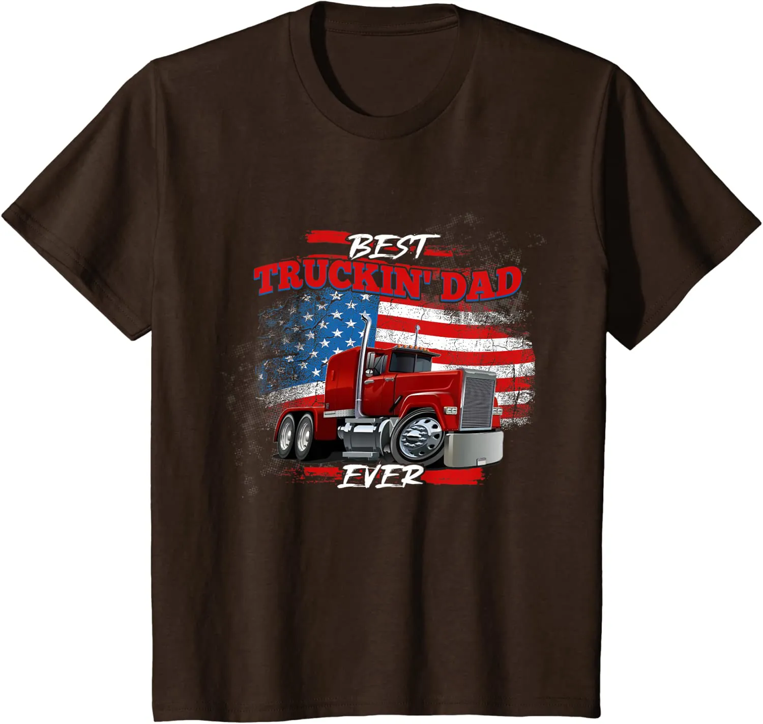 Best Trucking Dad Ever, Big Rig Trucker, Truckin Fathers Day T-Shirt