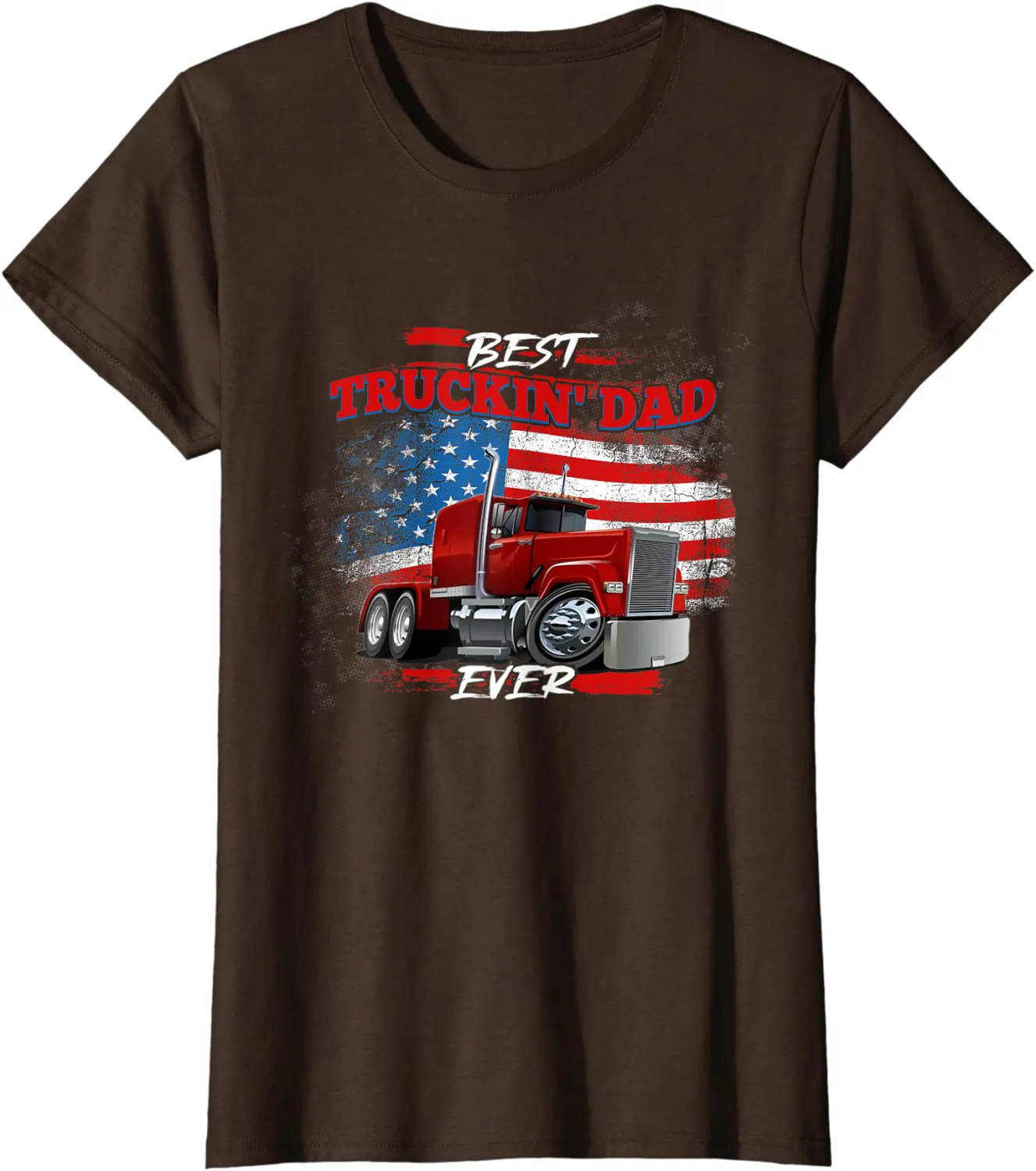 Best Trucking Dad Ever, Big Rig Trucker, Truckin Fathers Day T-Shirt